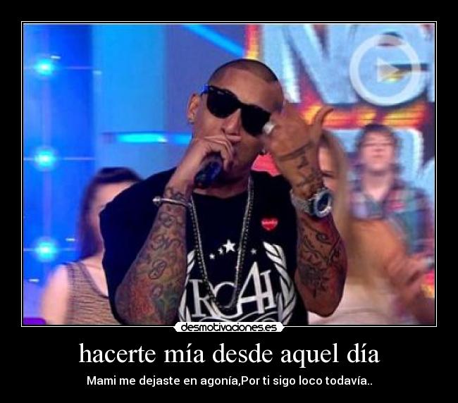 hacerte mía desde aquel día -