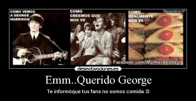 carteles george comelon fans desmotivaciones