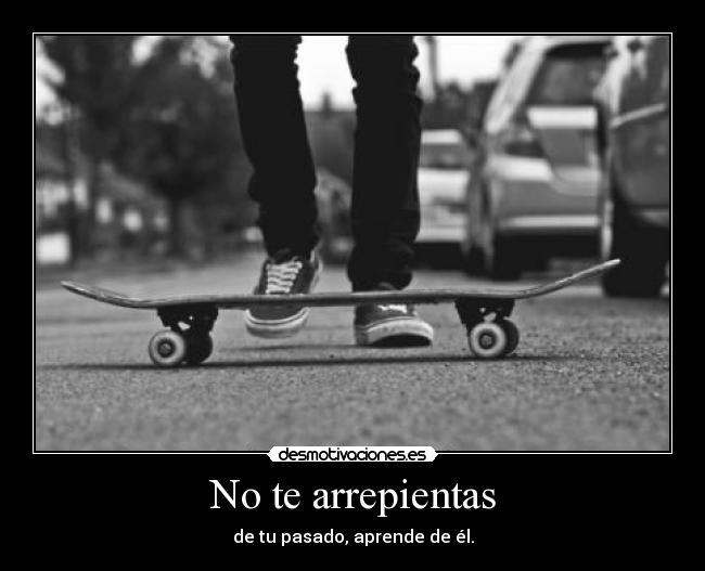 No te arrepientas - 