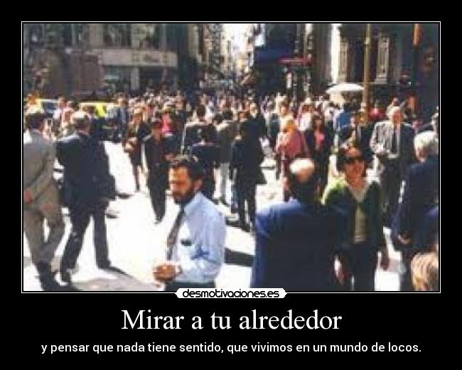Mirar a tu alrededor - 