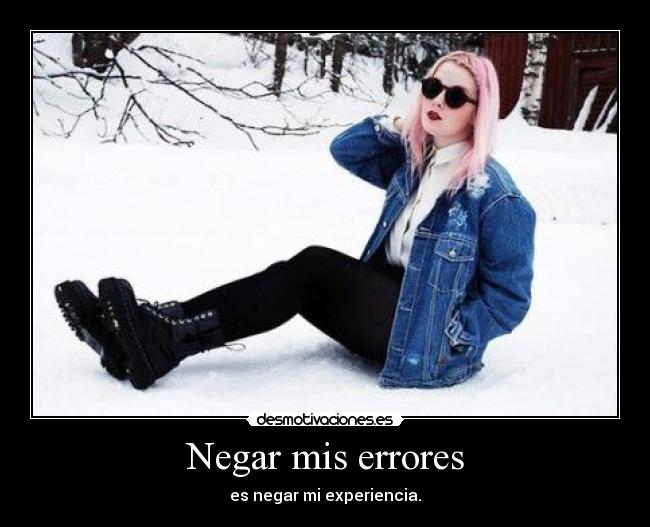 Negar mis errores -