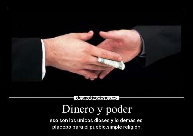 carteles dinero dinero poder desmotivaciones