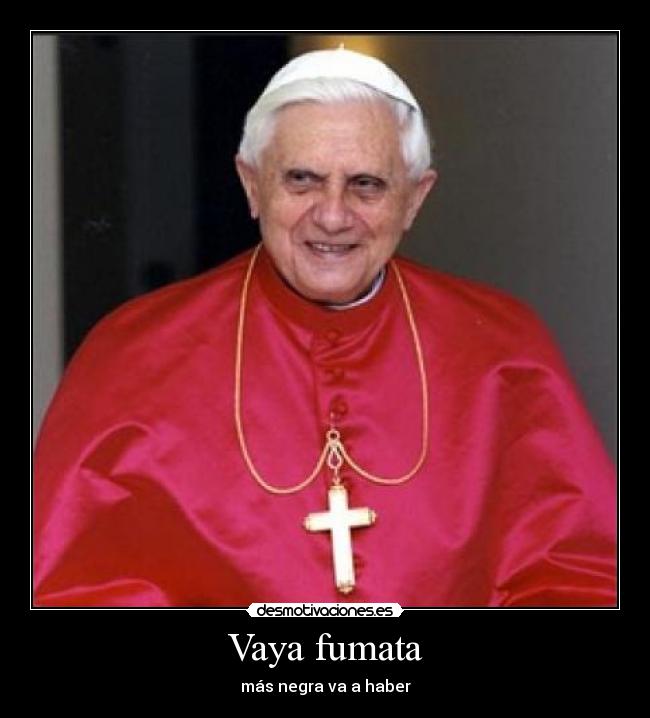 Vaya fumata -