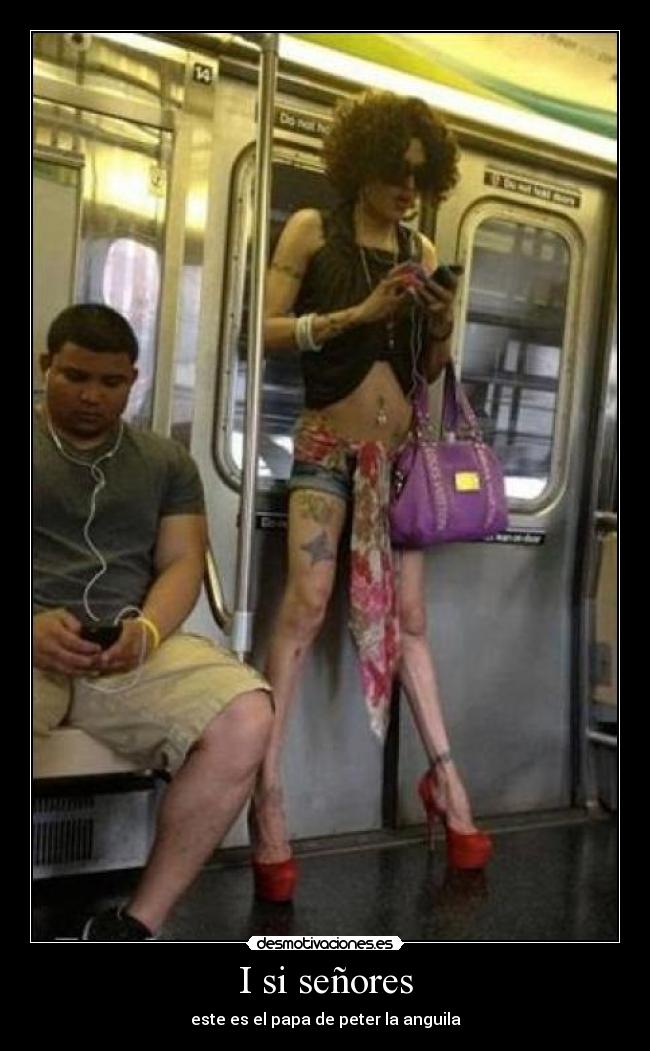 I si señores - este es el papa de peter la anguila