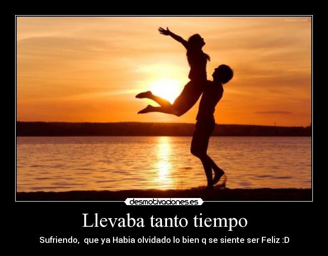 Llevaba tanto tiempo - 