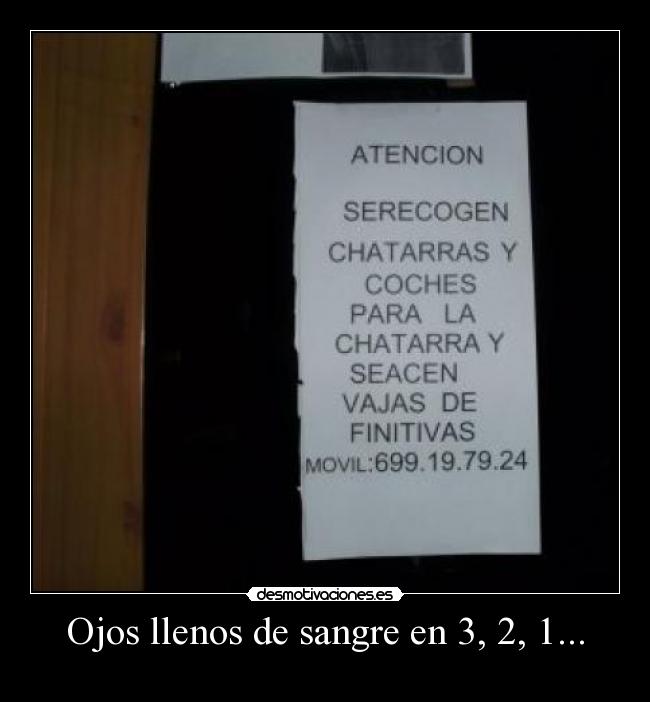 Ojos llenos de sangre en 3, 2, 1... - 