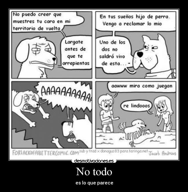 No todo - es lo que parece