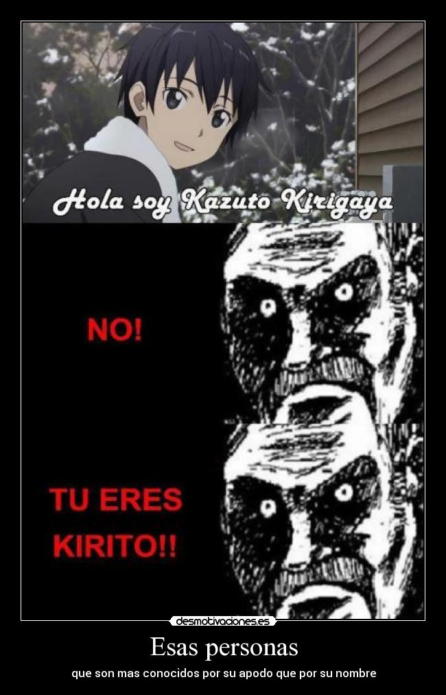 carteles anime shinigamisempai sword art online kazuto kirigaya mas conocido como kirito memes desmotivaciones