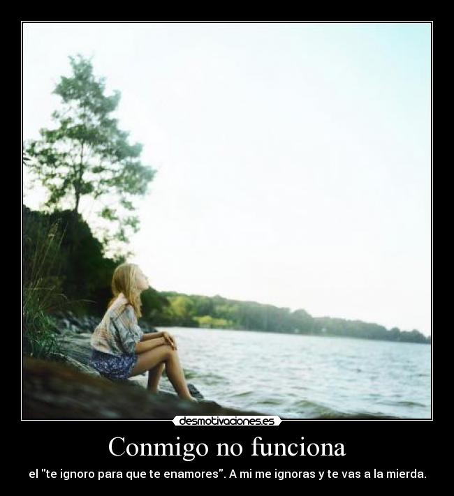Conmigo no funciona -