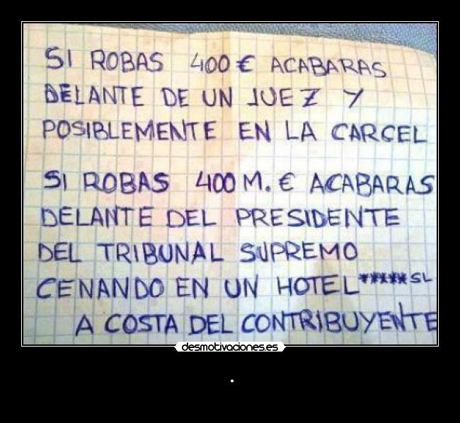 carteles politicos corruptos justicia real igual para tods cuando belkin desmotivaciones