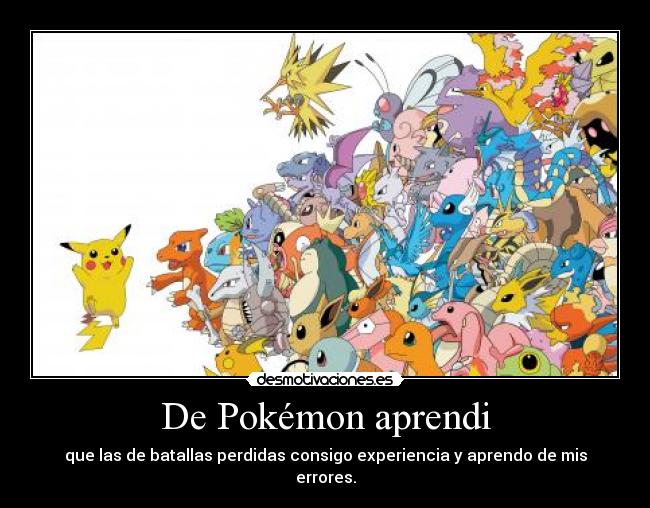 De Pokémon aprendi -