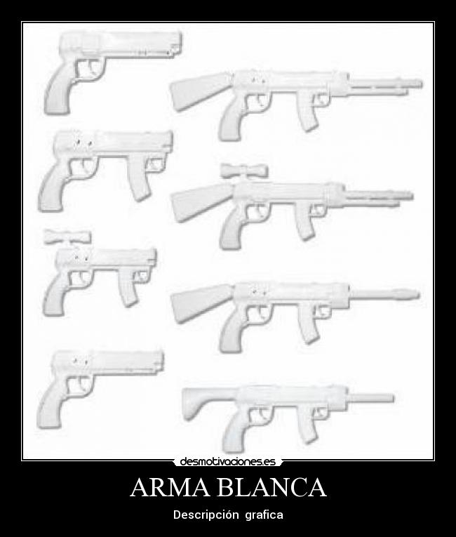 carteles arma blanca desmotivaciones