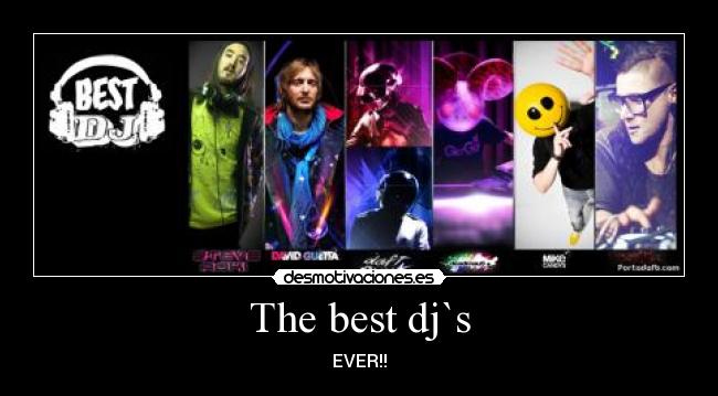 The best dj`s - EVER!!