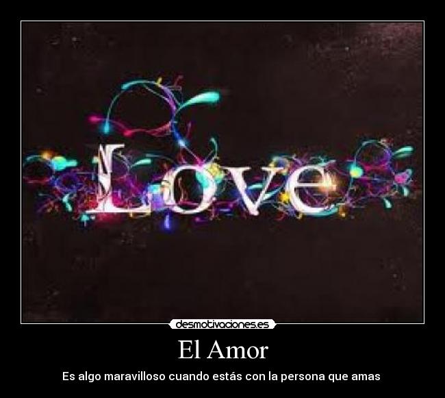 El Amor -
