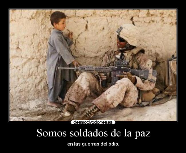 Somos soldados de la paz -