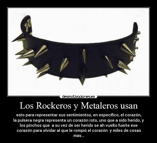Los Rockeros y Metaleros usan -