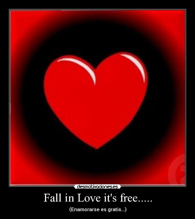 Fall in Love its free..... - 