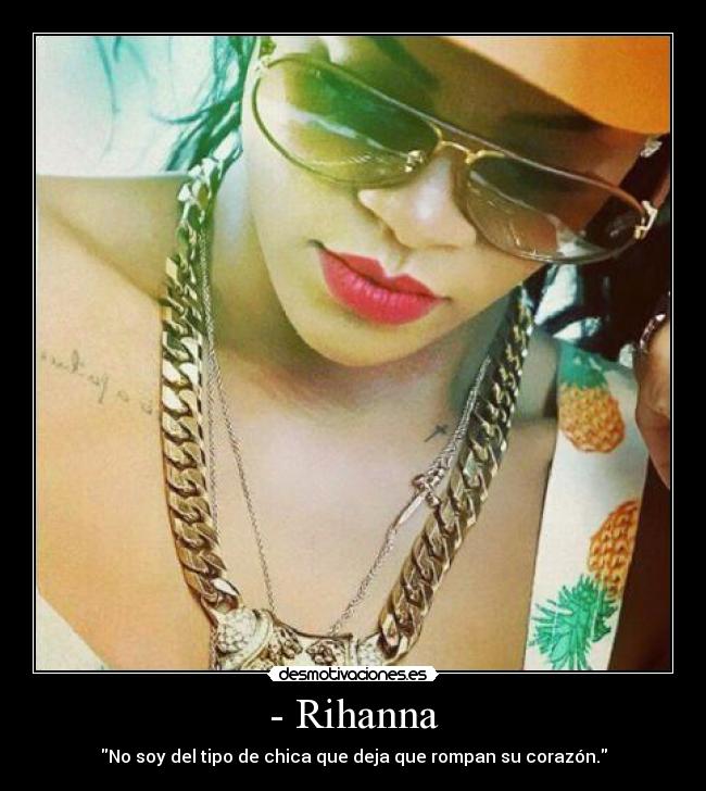 - Rihanna - 