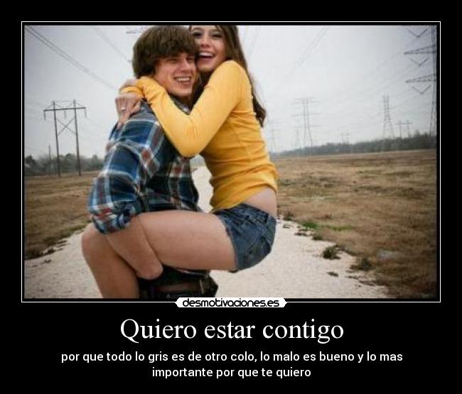 Quiero estar contigo -