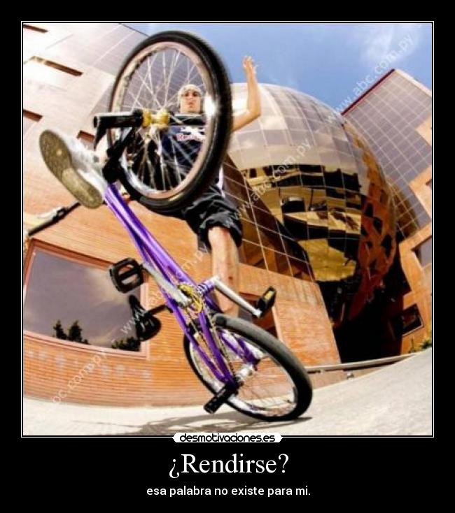 ¿Rendirse? -
