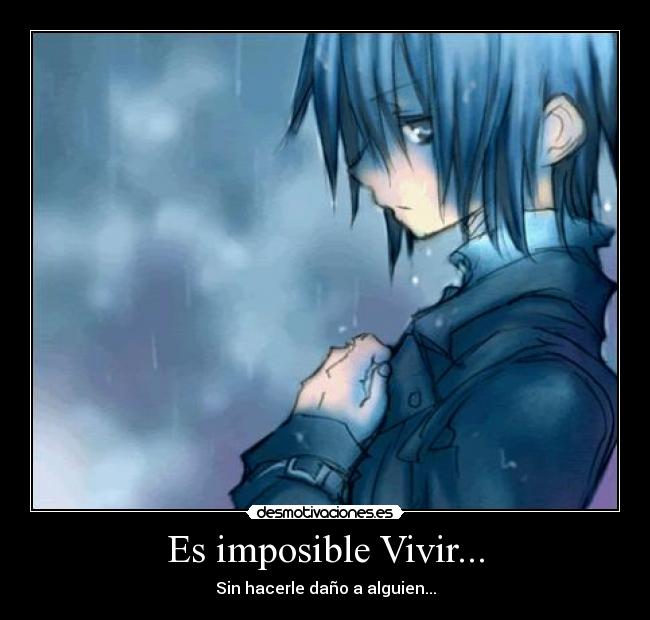 Es imposible Vivir... - 