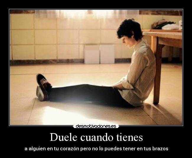 Duele cuando tienes - 