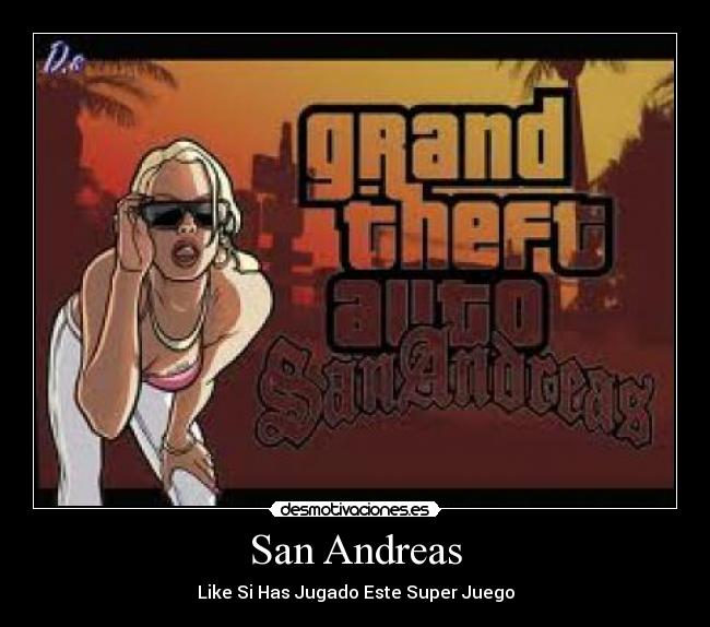 San Andreas - Like Si Has Jugado Este Super Juego