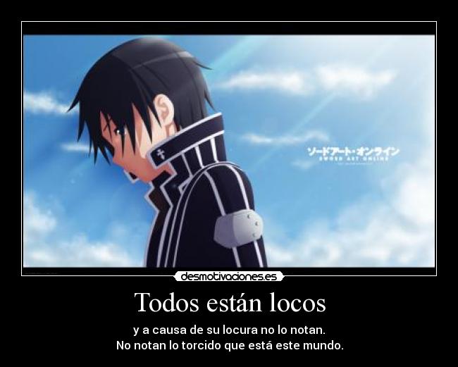 Todos están locos -