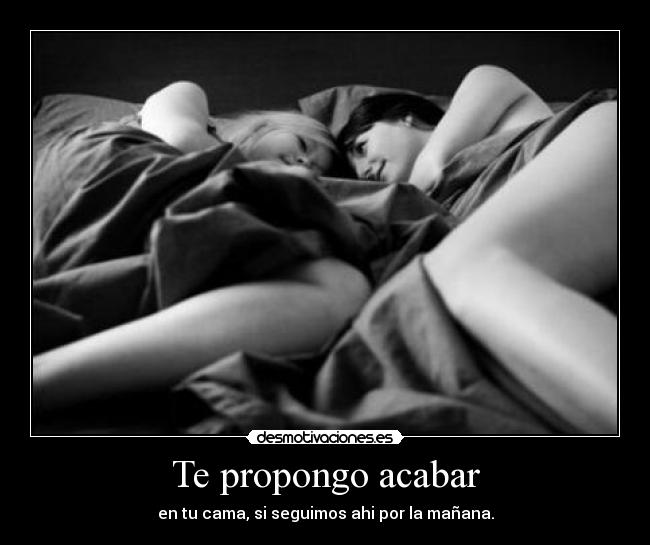 carteles desmopornositasll tam hace alguna proposicion interesante pueh focko por juapas desmotivaciones