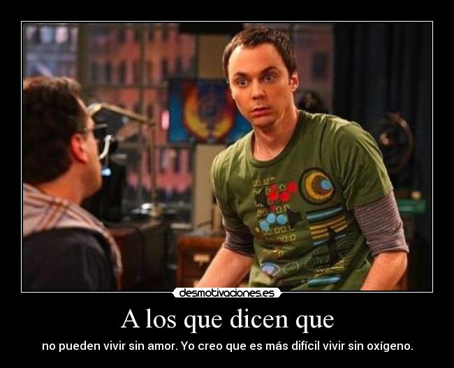 A los que dicen que -