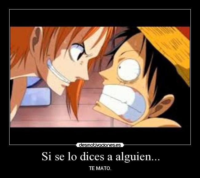 Si se lo dices a alguien... -