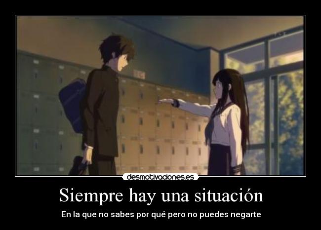 Siempre hay una situación -
