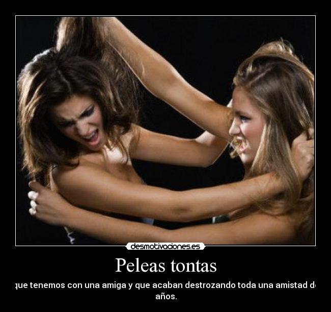 Peleas tontas -