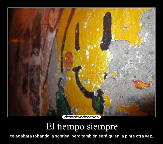 El tiempo siempre -