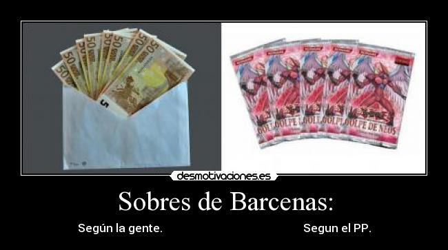 Sobres de Barcenas: -