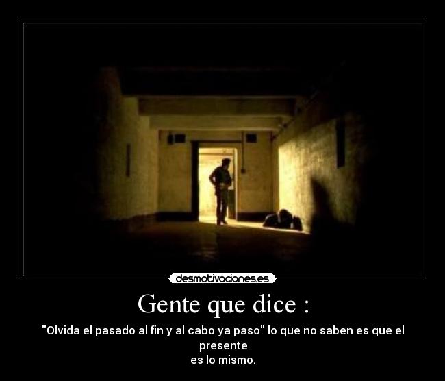 carteles presente pasado traicioneros desmotivaciones