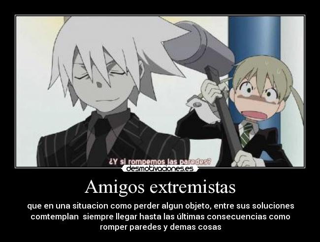 Amigos extremistas -