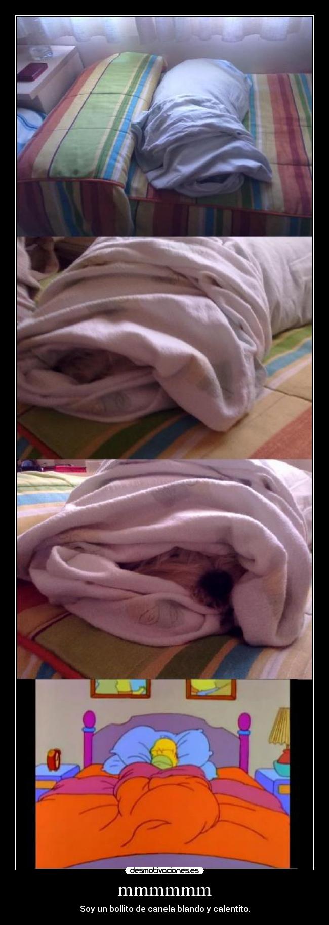 mmmmmm - Soy un bollito de canela blando y calentito.