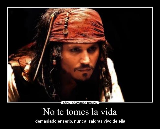 No te tomes la vida - 