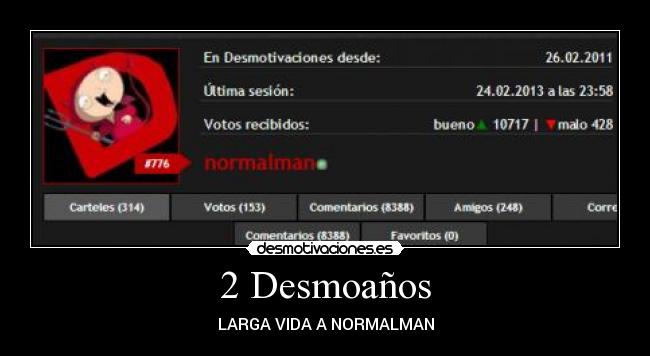 2 Desmoaños - LARGA VIDA A NORMALMAN