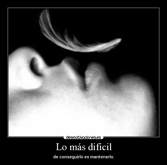 Lo más dificil - 