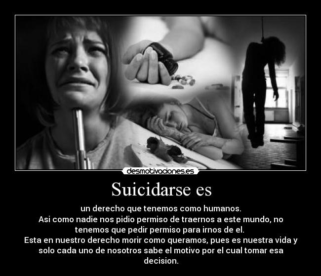 Suicidarse es -
