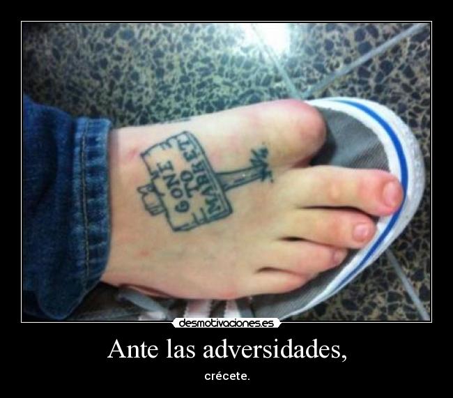 Ante las adversidades, - crécete.
