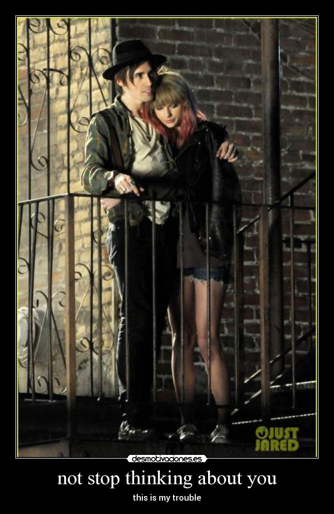 not stop thinking about you - this is my trouble