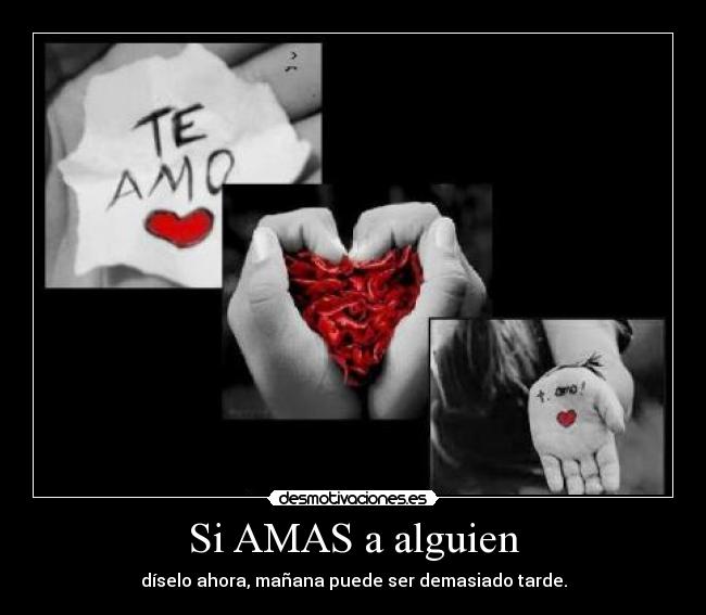 Si AMAS a alguien -