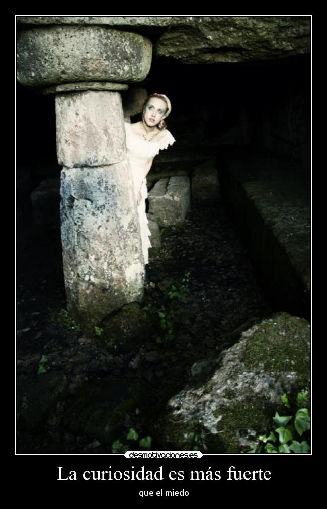 La curiosidad es más fuerte - 
