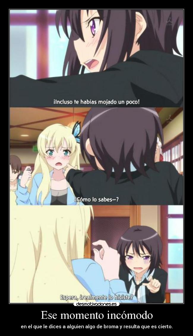 Ese momento incómodo -