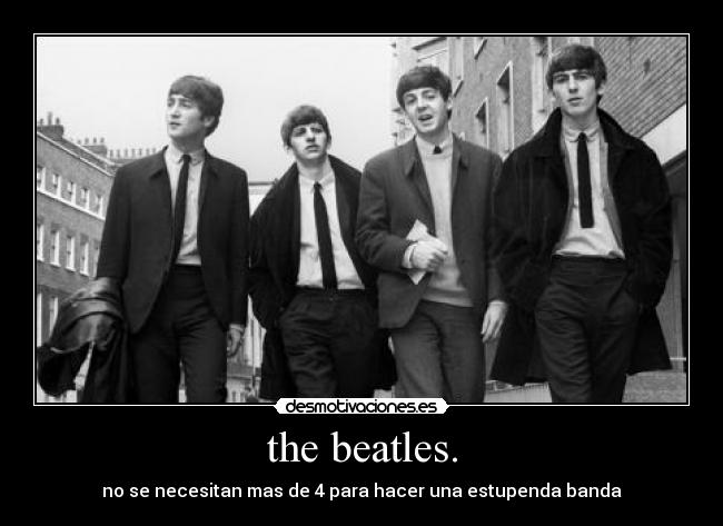 the beatles. -