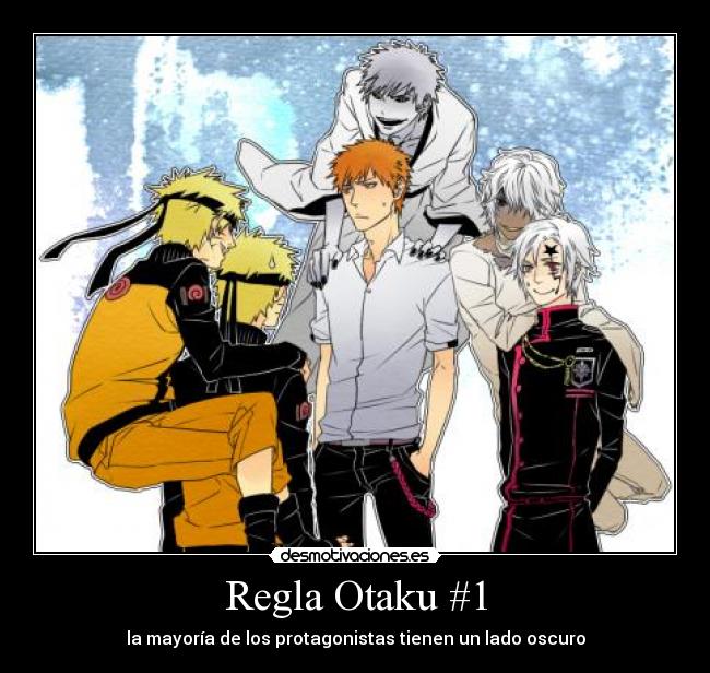 Regla Otaku #1 - la mayoría de los protagonistas tienen un lado oscuro