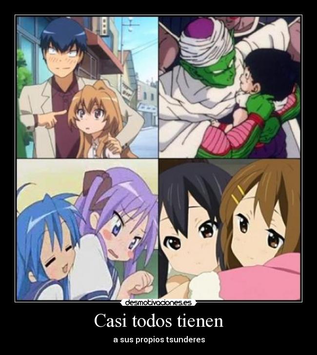 Casi todos tienen - a sus propios tsunderes